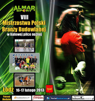 VIII Mistrzostwa Polski Branży Budowlanej VIII Mistrzostwa Polski Branży Budowlanej