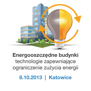 Bezpłatne seminarium: Energooszczędne budynki technologie zapewniające ograniczenie zużycia energii