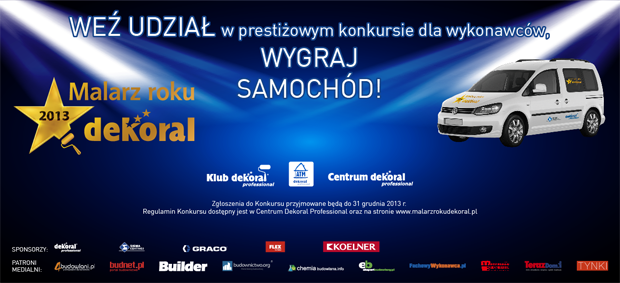 Rusza kolejna edcja Konkursu Malarz Roku Dekoral 2013 Rusza kolejna edcja Konkursu Malarz Roku Dekoral 2013