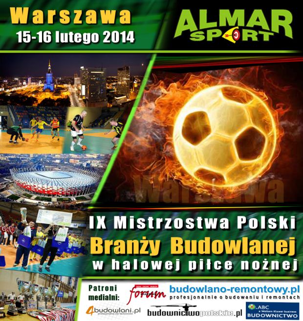 IX Mistrzostwa Polski Branży Budowlanej w halowej piłce nożnej
