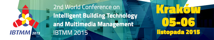 Konferencja  Intelligent Building Technologies & Multimedia Management - IBTMM 2015